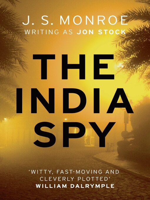 Title details for The India Spy by J.S. Monroe - Available